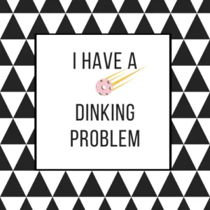 Acrylic Coasters- Dinking Problem - Set of 4